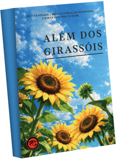 Capa do livro Além dos Girassóis, de Jorge Segundo Junior